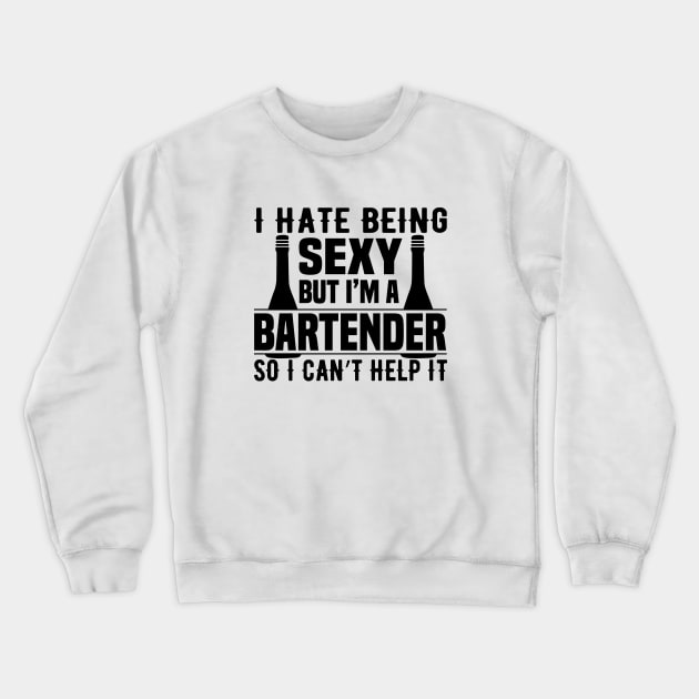 Sexy bartender Crewneck Sweatshirt by Urshrt
